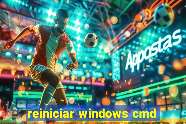 reiniciar windows cmd